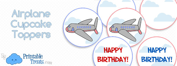 Printable Airplane Cupcake Toppers — Printable Treats.com